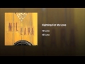 Fighting For My Love by Nil Lara