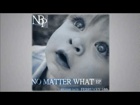 NBPRODS - No Matter What Feat. Sky Heights [No Matter What E.P. Out On Valentines Day]