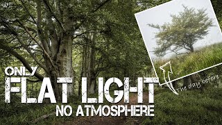 Landscape Photography Only Flat Light no Atmosphere