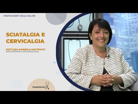 Sciatalgia e cervicalgia / Intervista Dott.ssa Manuela Matteucci