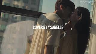 (cover) ysabelle cuevas - say you won&#39;t let go; español