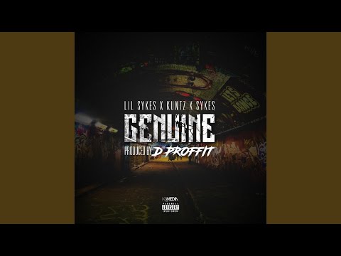 Genuine (feat. Lil Sykes, Kuntz & Sykes)