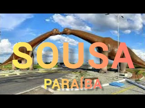 SOUSA - PARAÍBA [Cidade de Sousa na Paraíba]
