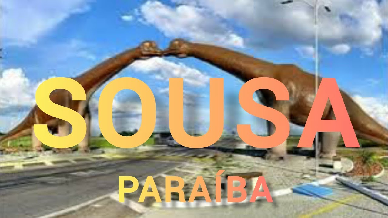 SOUSA - PARAÍBA [Cidade de Sousa na Paraíba]