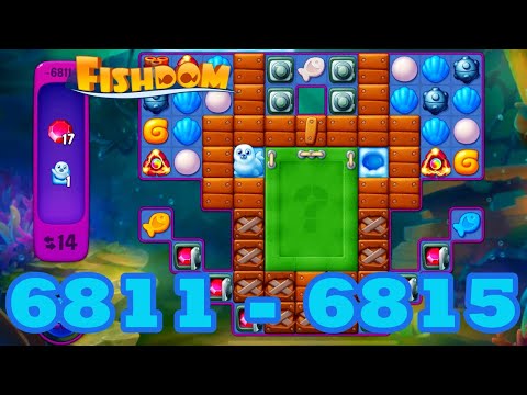 Fishdom Level 6811 - 6815 HD Walkthrough | 3 match puzzle | gameplay | android | 6812 | 6813 | 6814