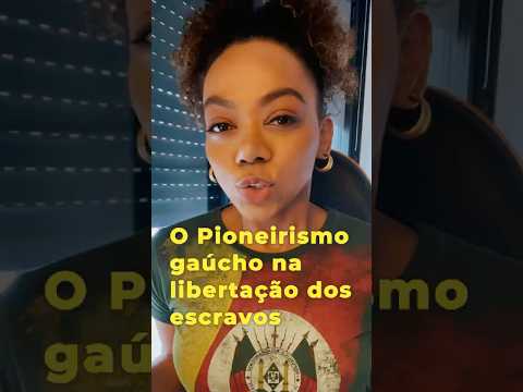 O Rio Grande do Sul e a abolição da escravatura #históriadobrasil