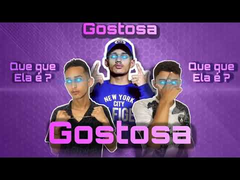 GOSTOSA (MC Esdras & vine quebradeira)  a nova geração do brega funk MK, TÁ PESADO