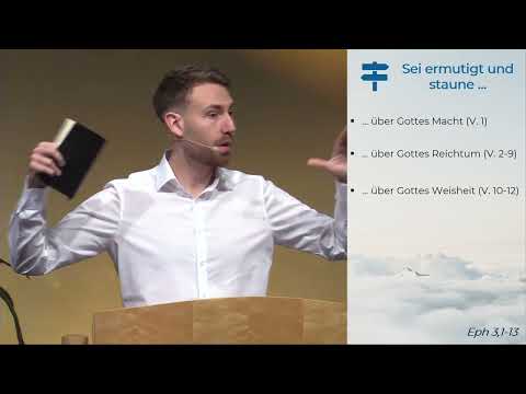 Epheser 3, 1-13 - Sei ermutigt und staune - 13.11.2022