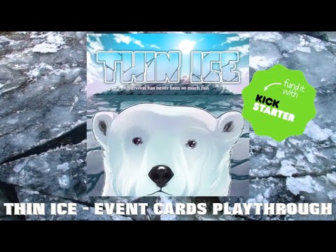 Thin Ice - Event Cards Playthrough