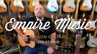 Video thumbnail for Gibson J-45 Studio - EMPIRE MUSIC by Empire Music
