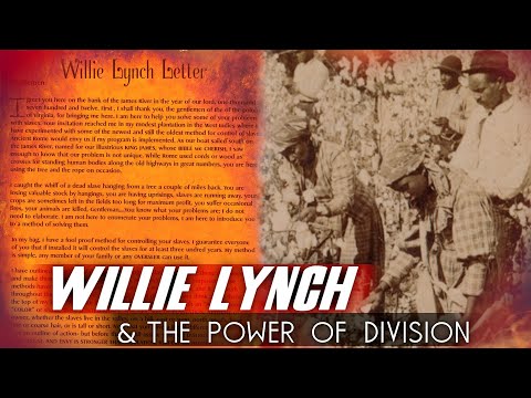 Willie Lynch & The Power Of Division