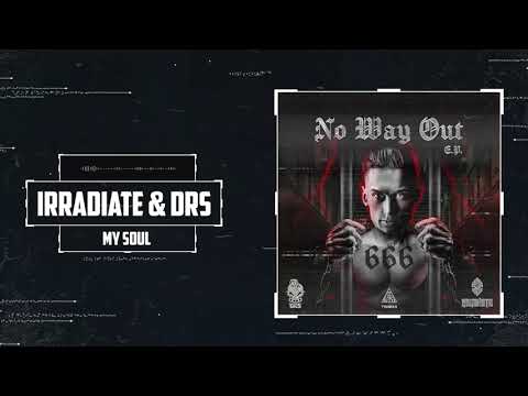Irradiate & DRS - My Soul