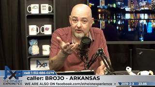 How Is Homosexuality Rationally Justified? | Brojo - AR | Atheist Experience 23.05
