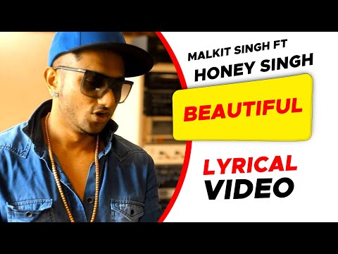 Beautiful - Malkit Singh Ft. Yo Yo Honey-Singh International Villager