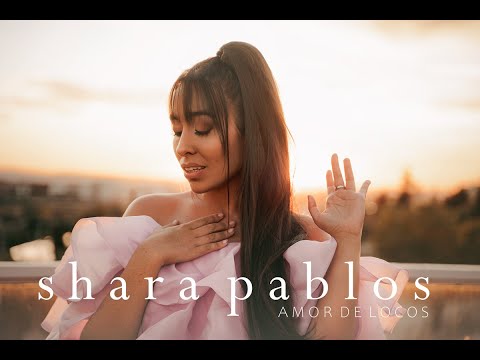 Shara Pablos - Amor de Locos (Videoclip Oficial)