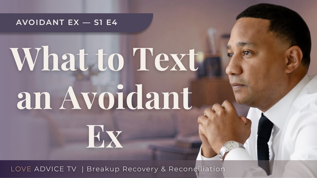 Text & Contact Strategy With Avoidant Exes | Episode 4: Avoidant Ex