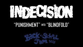 INDECISION - &quot;Punishment&quot; (intro) into &quot;Blindfold&quot;