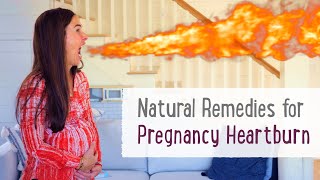 Heartburn During Pregnancy 🔥 Natural Remedies That Work!