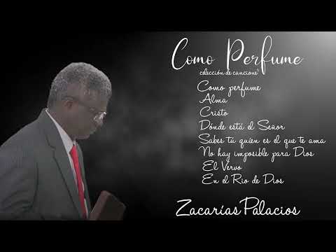CANCIONES ZACARÍAS PALACIOS - COLECCIÓN COMO PERFUME