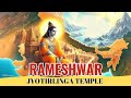 Story Of Rameshwar Jyotirlinga Temple Twelve Jyotirlinga Of Shiva