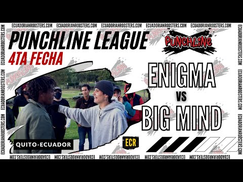 🥊 #BigMind vs #Enigma 🥊| RONDAS FINALES | Liga #Punchline by: #ECR Cap: 17