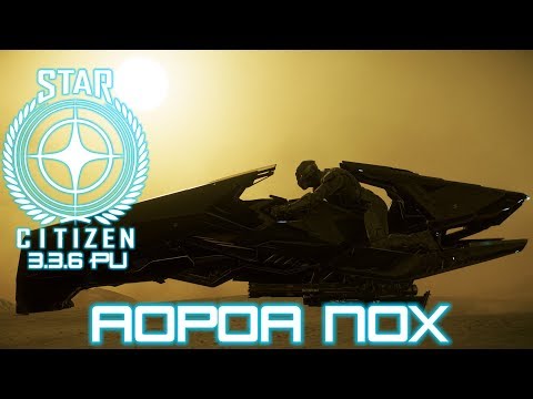 Star Citizen: AOPOA NOX