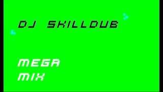 DJ SKILLDUB - MEGAMIX