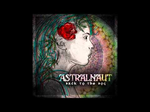 Astralnaut - Live For Nothing