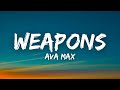Ava Max - Weapons (Lyrics)