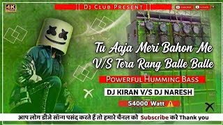 Download lagu Tu Aaja Meri Bahon Me Vs Tera Rang Balle Balle Hindi Dj Trending Dj Song Dj Kiran Remix / Dj Naresh  mp3