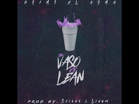 Grimy El ARMA - Un Vaso De Lean  (Video Official)