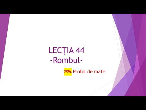 LECȚIA 44: Rombul #profuldemate2020 #Bacalaureat #Evaluare #Națională #matematică #școală #online