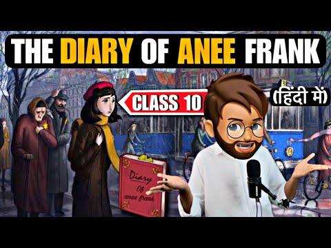 From the diary of Anne Frank class 10 | Animated | Full ( हिंदी में ) Explained | His First Flight