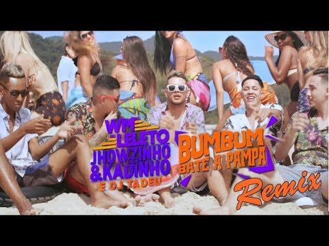 MC WM, MC Leléto, MCs Jhowzinho e Kadinho - Bumbum Bate a Pampa (Remix Dutch)