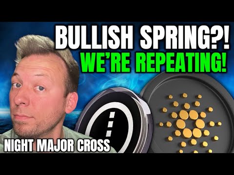 CARDANO ADA - BULLISH SPRING?!! WE'RE REPEATING! NIGHT MAJOR CROSS!