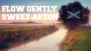 ♫ Scottish Music - Flow Gently, Sweet Afton ♫ LYRICS