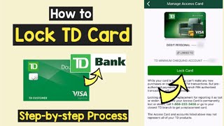Lock TD Bank Card TD App | Freeze TD ATM Card | Block TD Debit Credit Card Manage Access Card
