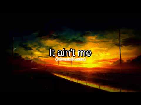 It ain't me (lofi remix ft Lexion) | Gunakan Headphone..!!