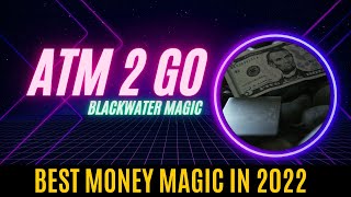 ATM 2 GO by Blackwater Magic | Best Money Magic in 2022