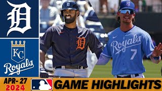 Kansas City Royals vs Detroit Tigers [Game Highlights] Apr 27, 2024 | MLB Highlights MLB Season 2024