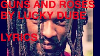 Download lagu Lucky Dube Guns & Roses Lyrics Video mp3