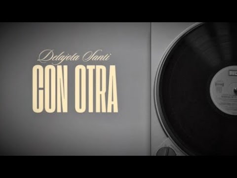 Con Otra - Delajota Ft. Eldominguez 
