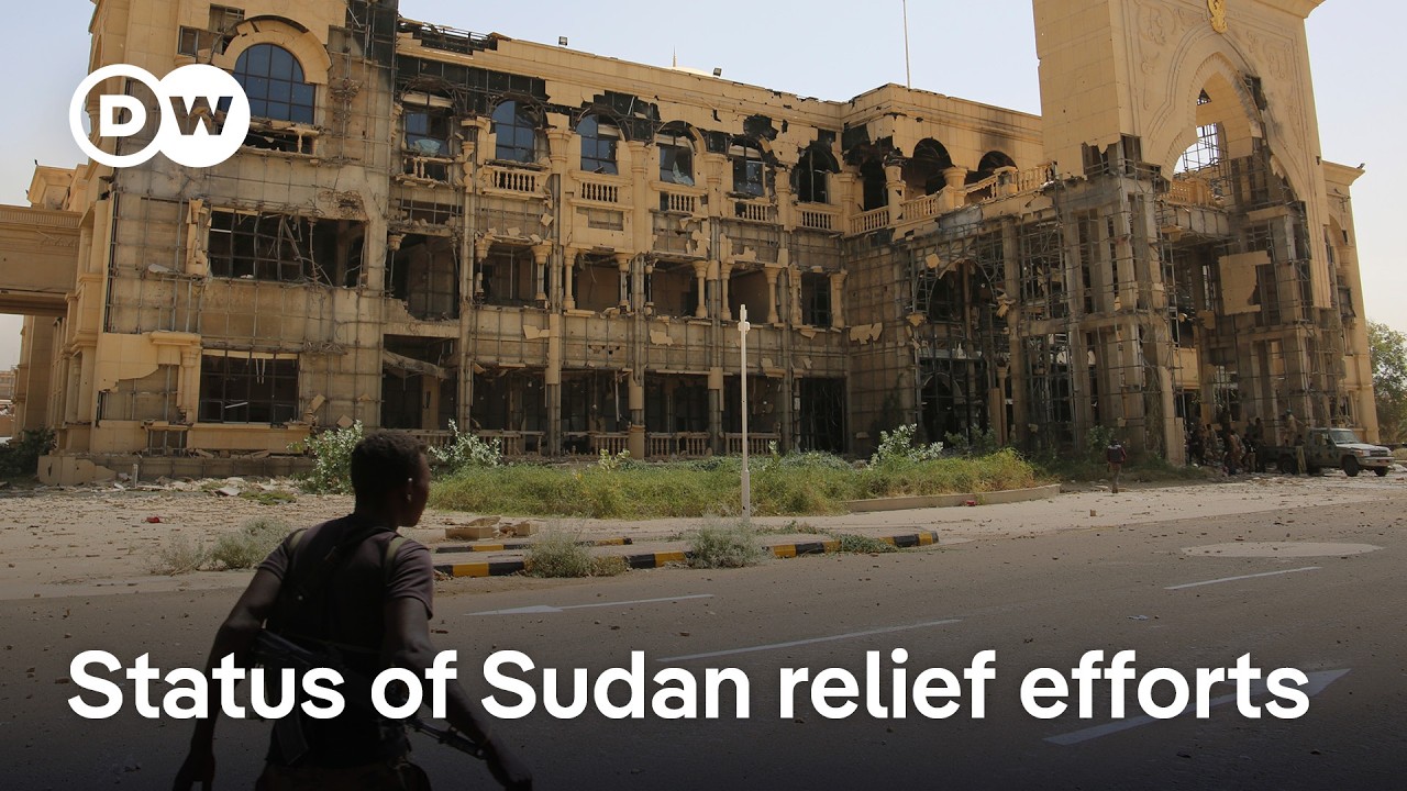 What is the status of the UN relief efforts in Sudan? | DW News