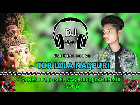 Tor Lola || Ganesh Puja Special || New Nagpuri Song || Pagala Dj Dance Mix Song || Khatra Remix Zone