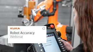 Understanding Robot Absolute Accuracy Webinar