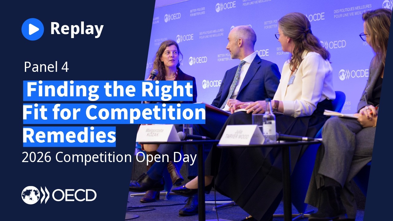 2026 OECD Competition Open Day – Session 4. Finding the Right Fit for Competition Remedies