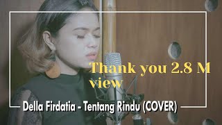 Download lagu Virzha - Tentang Rindu (COVER) by Della Firdatia mp3 Download lagu Virzha - Tentang Rindu (COVER) by Della Firdatia mp3