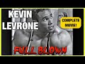 KEVIN LEVRONE FULL BLOWN DVD 1995 COMPLETE MOVIE UPLOAD