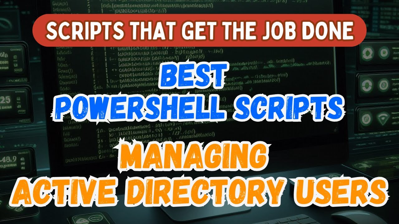 Top PowerShell Scripts Every Admin Needs for Active Directory User Management