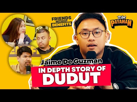 DUDUT -  THE STORY BEHIND (Team Payaman)  | FWB EP5